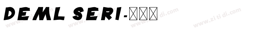 deml seri字体转换